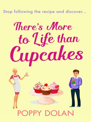 cover image of There's More to Life Than Cupcakes